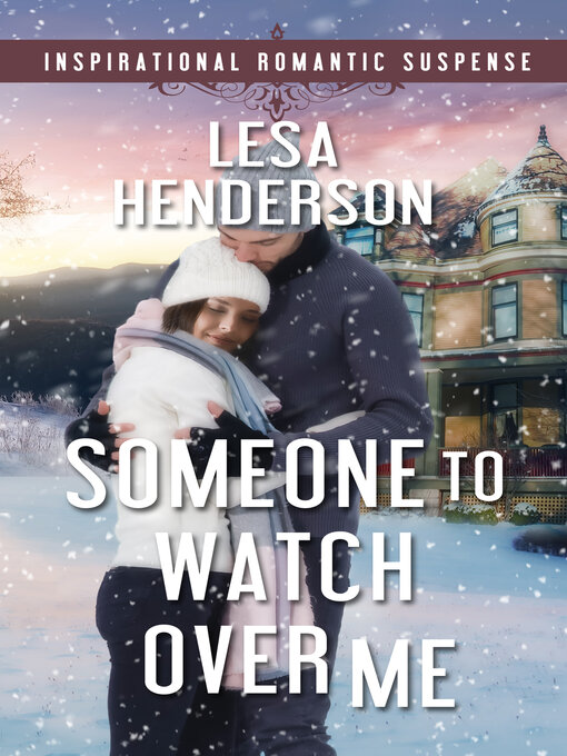 Title details for Someone to Watch over Me by Lesa Henderson - Available